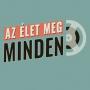Az élet meg minden