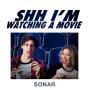 Cover art of Shh I'm Watching a Movie Shh I'm Watching a Movie