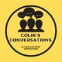 Cover art of Colin's Conversations Colin's Conversations