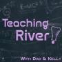 Cover art of Teaching River! Teaching River!