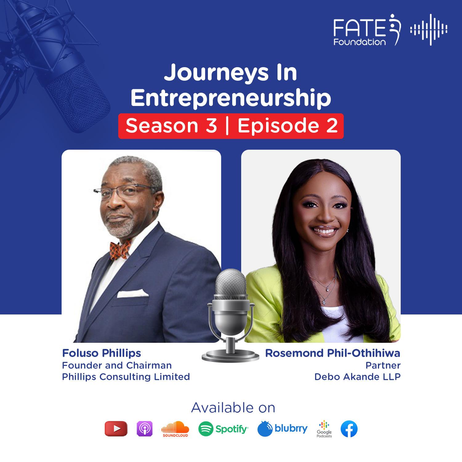 Foluso Phillips and Rosemond Phil-Othihiwa - Episode 2 of Journeys in Entrepreneurship: Season 3