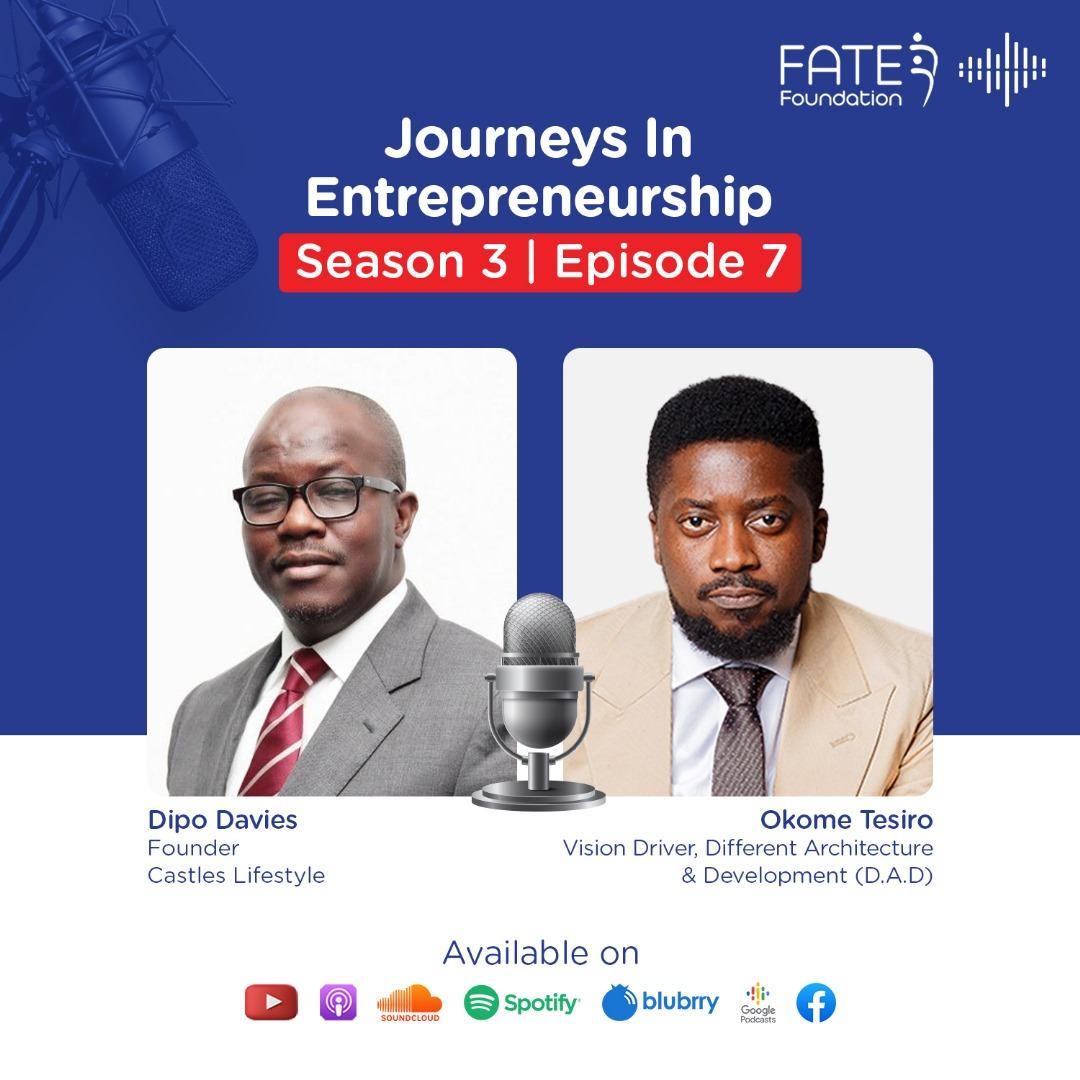 Dipo Davies and Okome Tesiro - Episode 7 of Journeys in Entrepreneurship Season 3