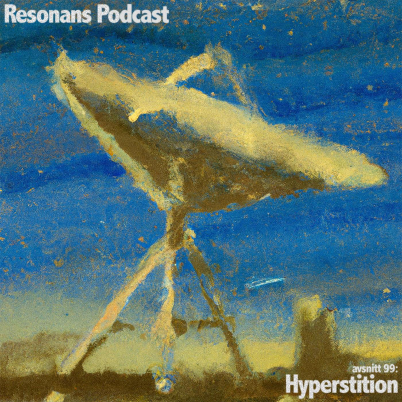 Avsnitt 99: Hyperstition