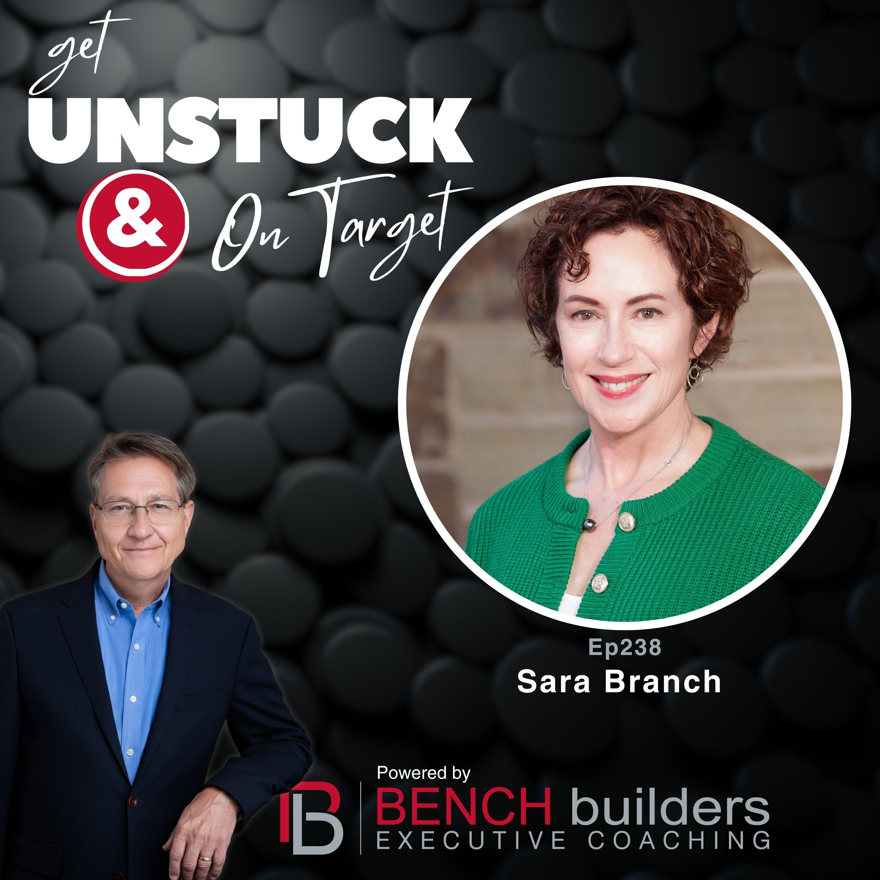 Ep238 Sara Branch—Network With Intention and Build Relationships That Compound