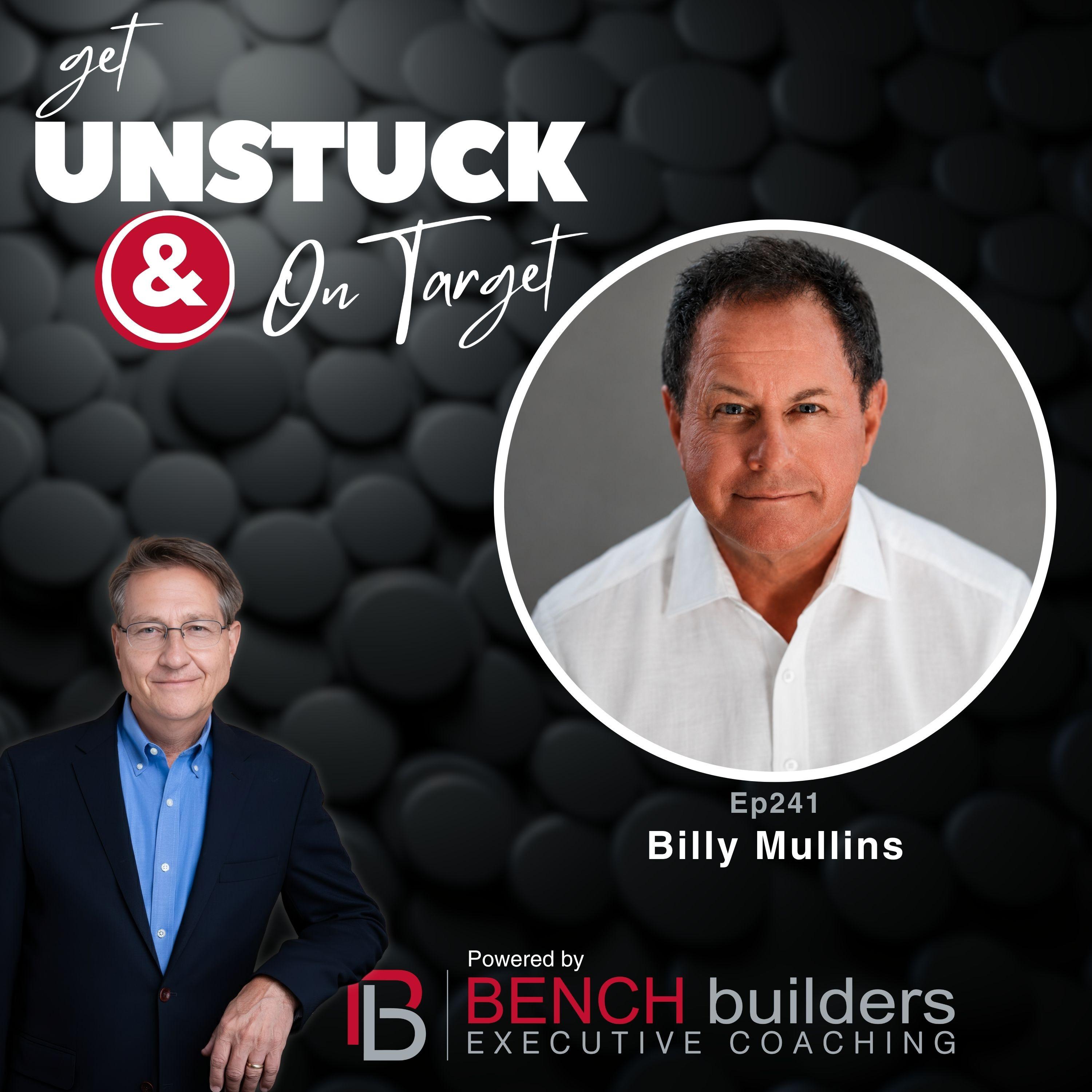 Ep241 Billy Mullins—Break the Seven-Second Chain and Lead with Intention