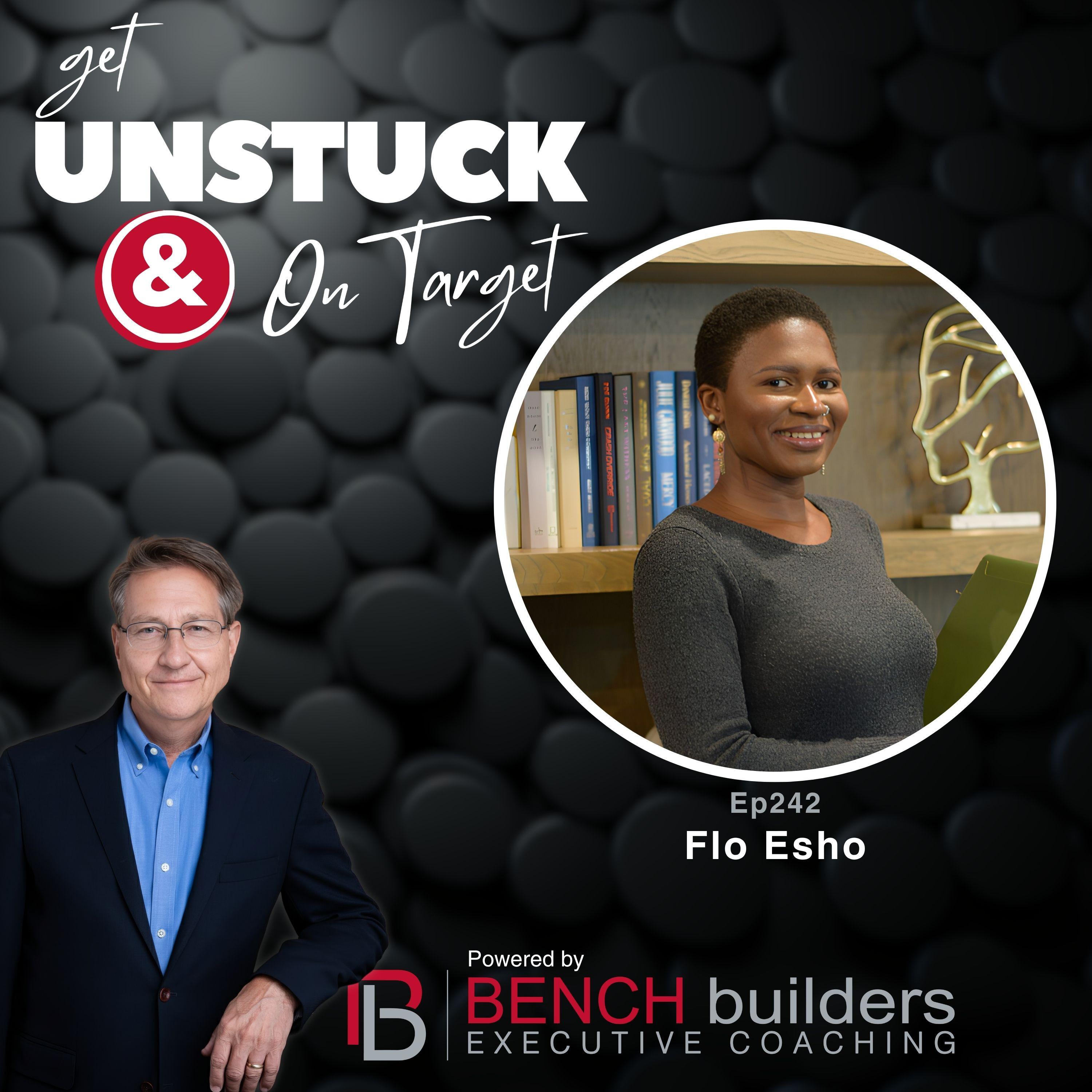 Ep242 Flo Esho—Break the Bottleneck and Transfer Real Trust Ep242 Flo Esho—Break the Bottleneck and Transfer Real Trust
