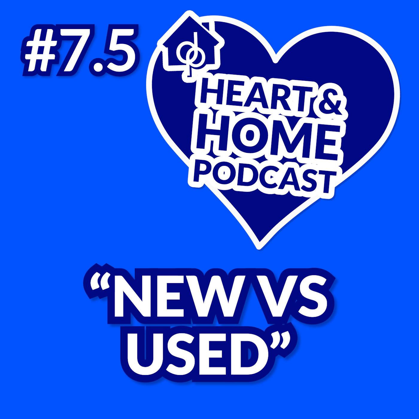 Heart & Home Podcast: A New Home Buyer\'s Guide