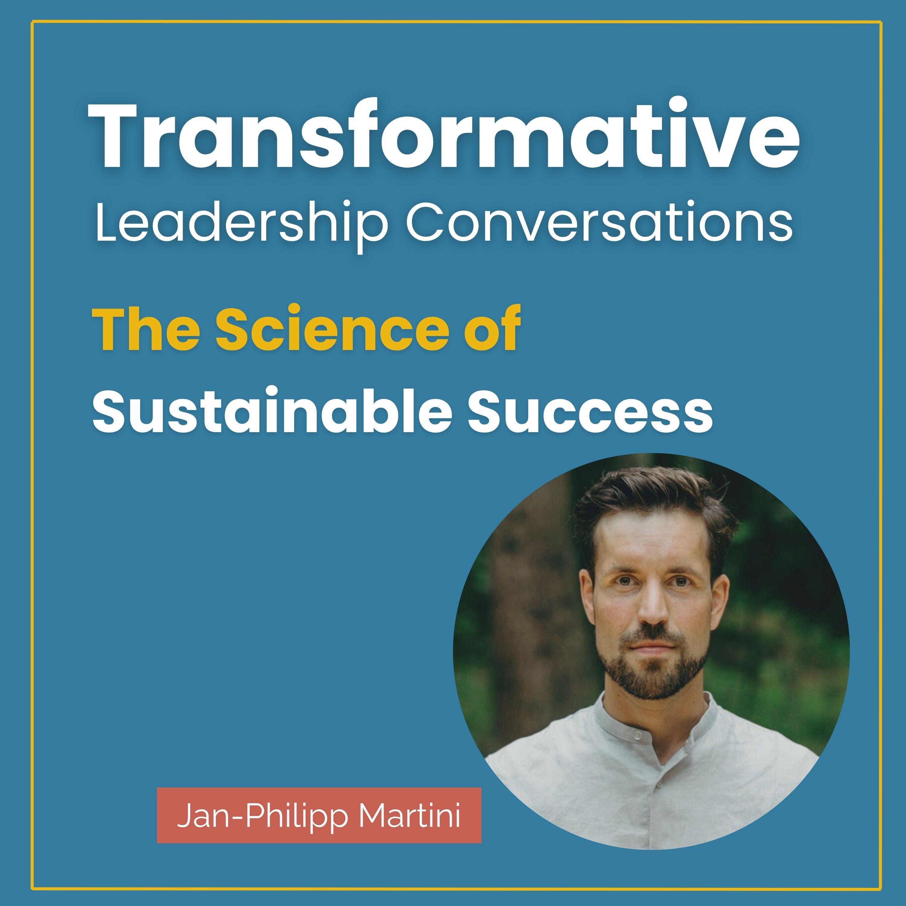 The Science of Sustainable Success with Jan-Philipp Martini episode artwork