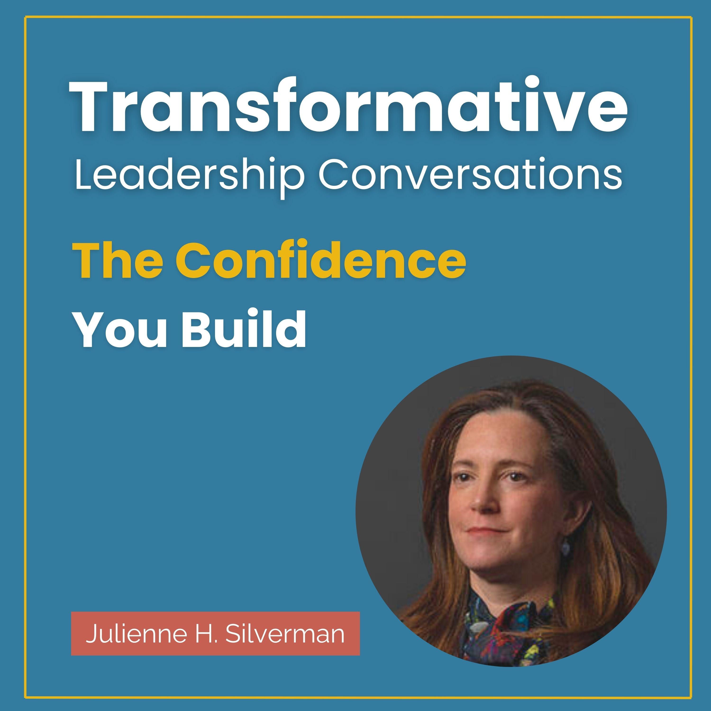 The Confidence You Build with Julienne H. Silverman episode artwork