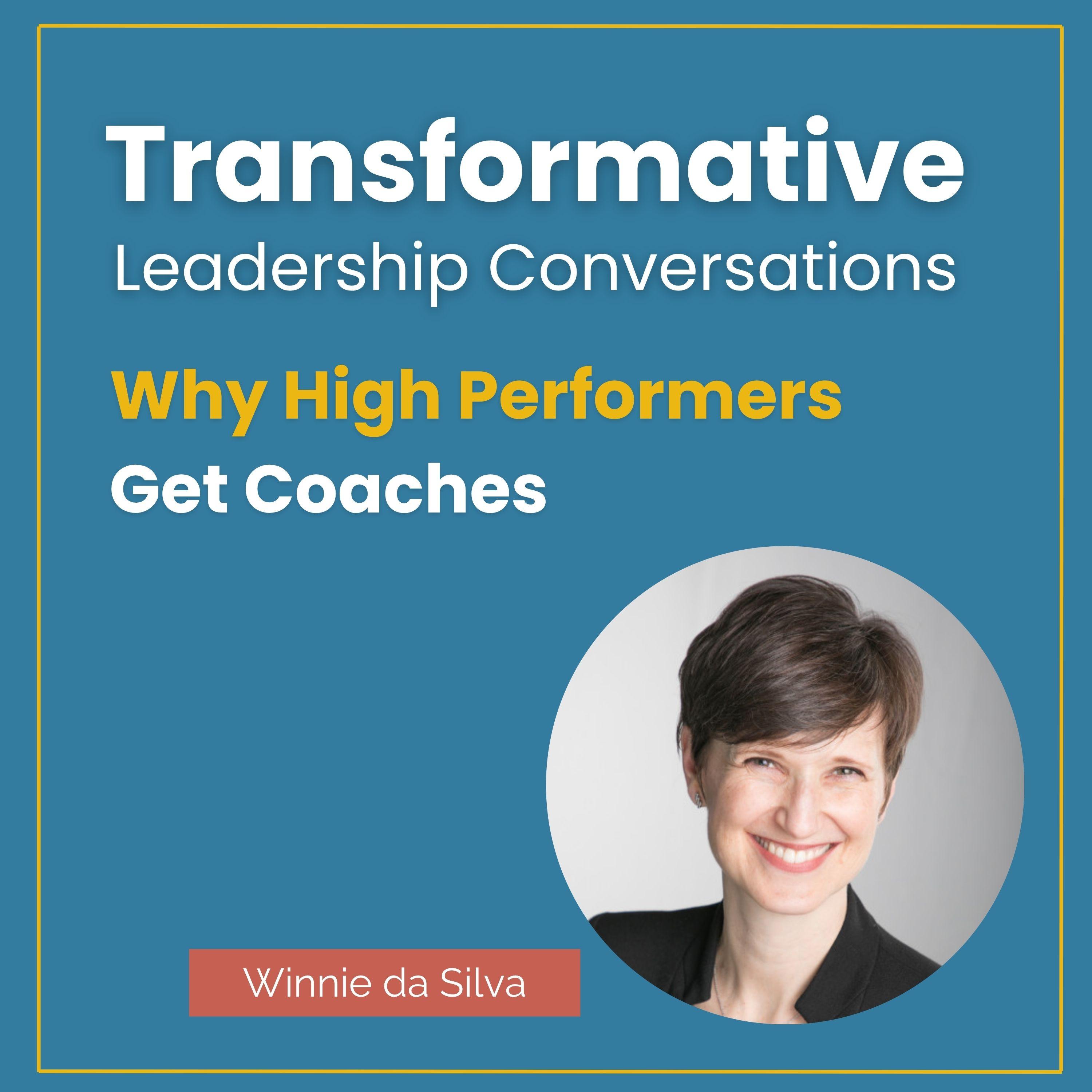 Why High Performers Get Coaches with Winnie da Silva episode artwork
