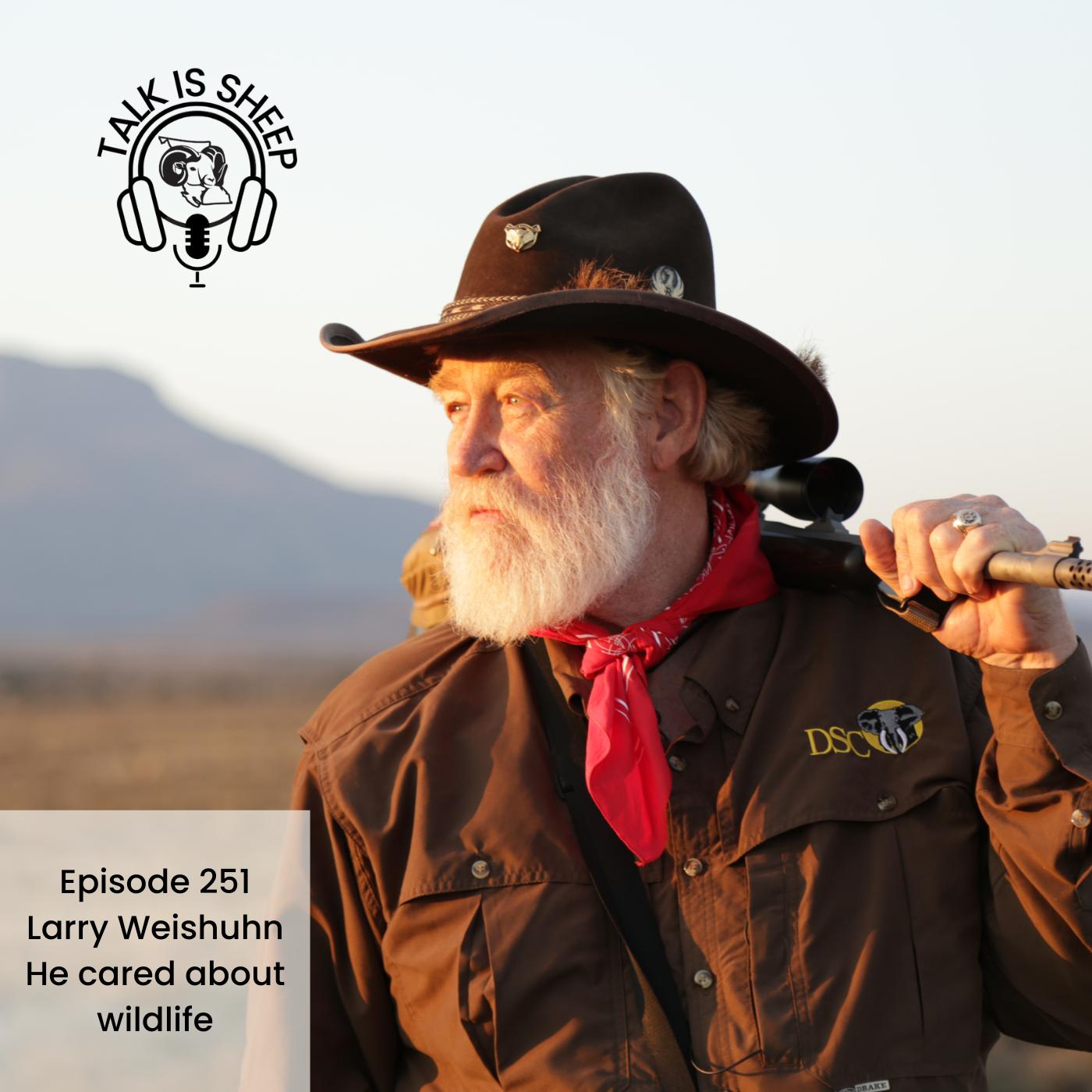 A Conservation Legend: An Interview with Larry Weishuhn