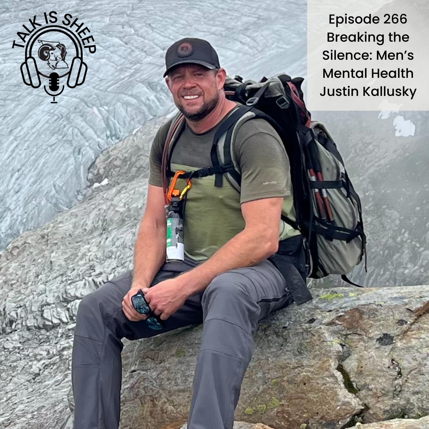 Breaking the Silence: Men’s Mental Health Matters with Justin Kallusky
