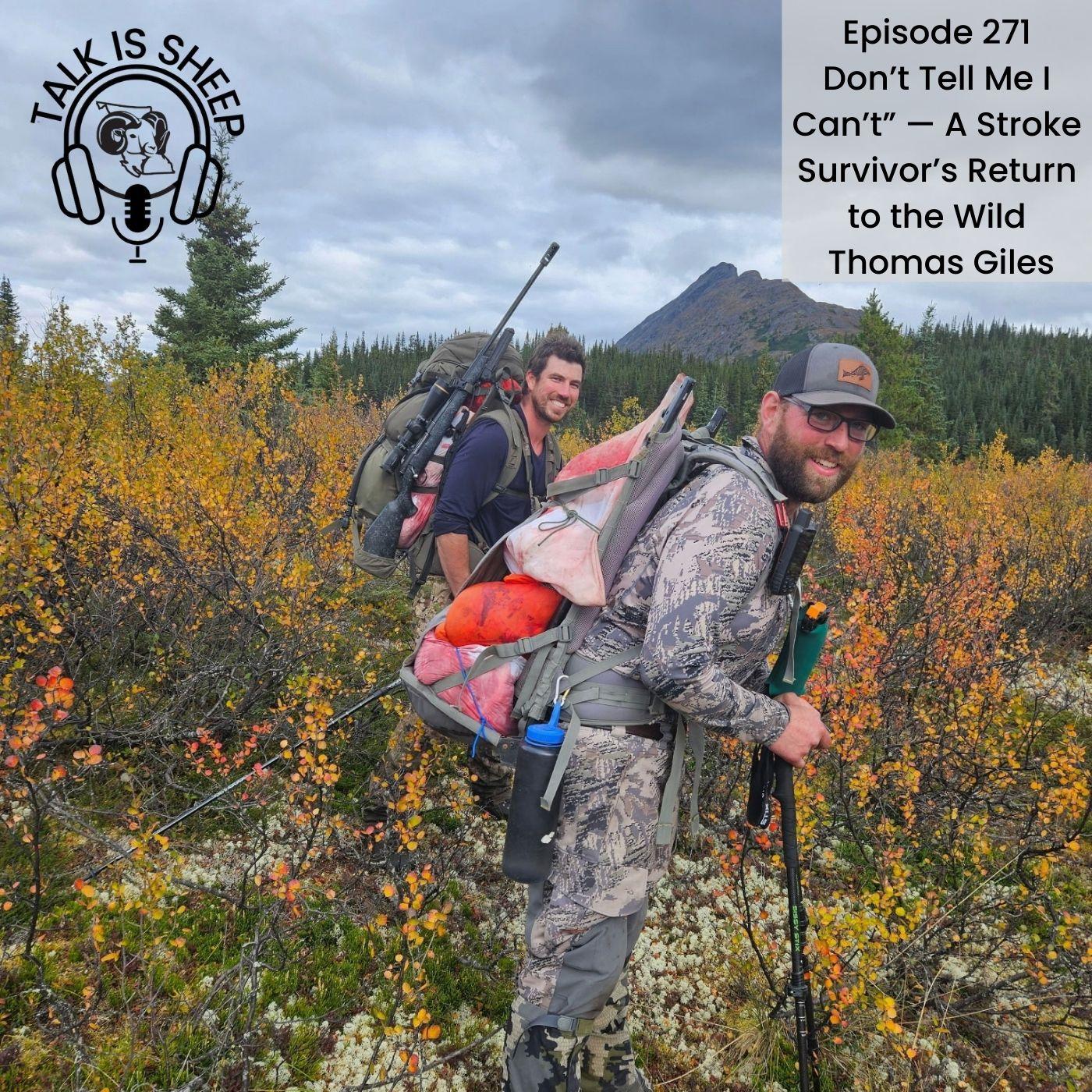 “Don’t Tell Me I Can’t” — A Stroke Survivor’s Return to the Wild with Thomas Giles