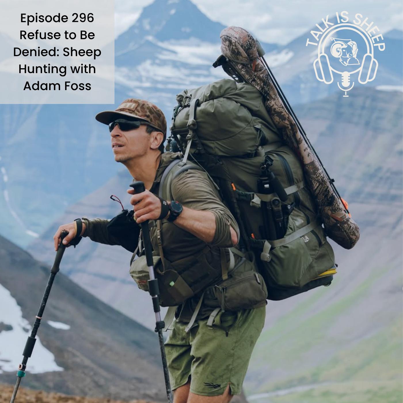 Refuse to Be Denied: Sheep Hunting with Adam Foss episode artwork