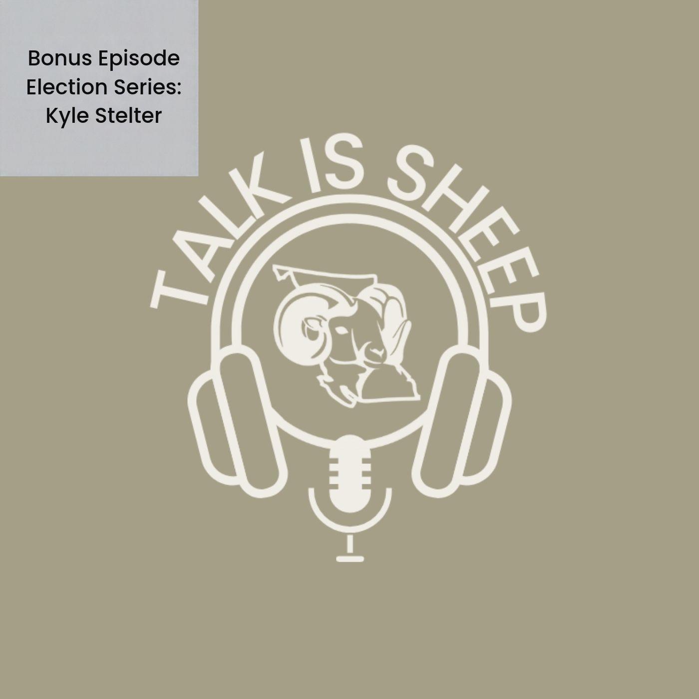 Bonus Episode Election Series: Kyle Stelter