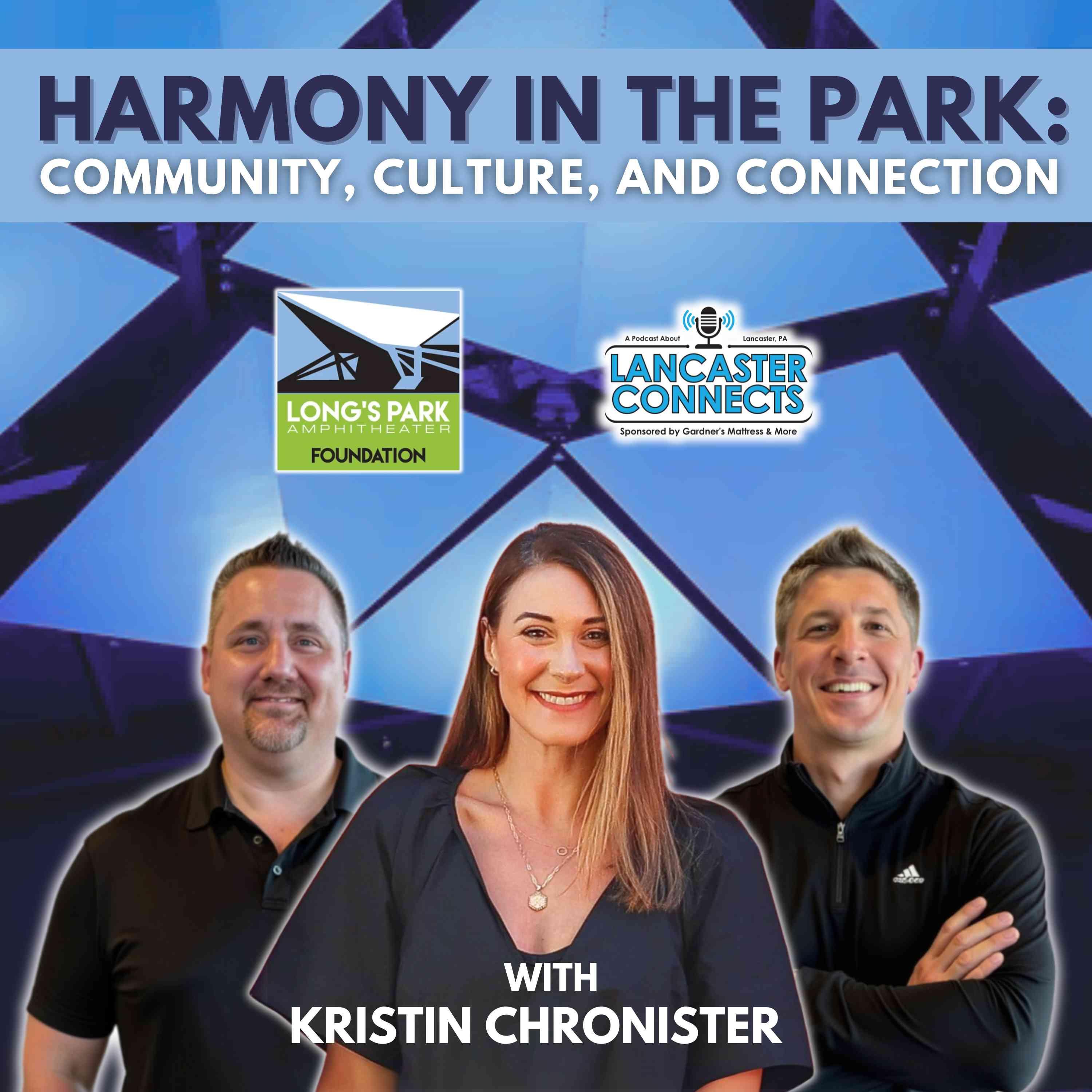 Harmony in the Park: Community, Culture, and Connection Featuring Kristin Chronister - Episode 192
