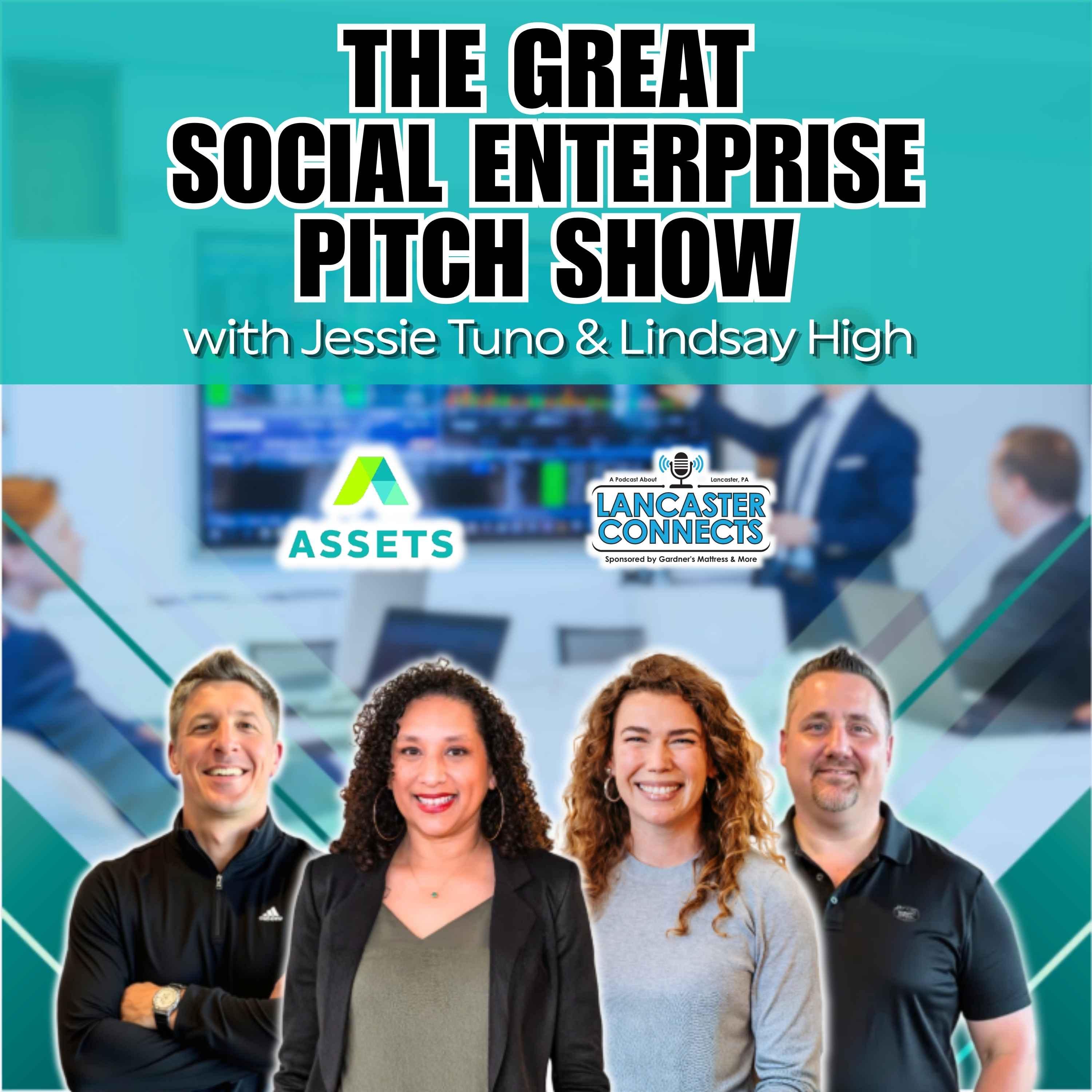 The Great Social Enterprise Pitch Show featuring Jessie Tuno and Lindsay High - Episode 262 episode artwork