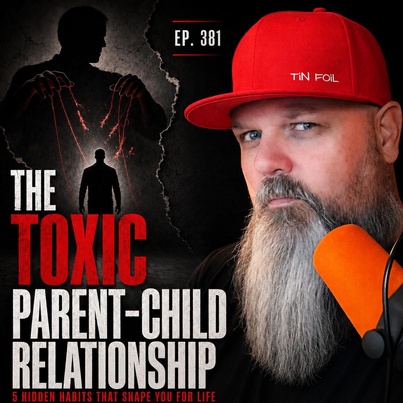 #381: The Toxic Parent-Child Relationship episode artwork