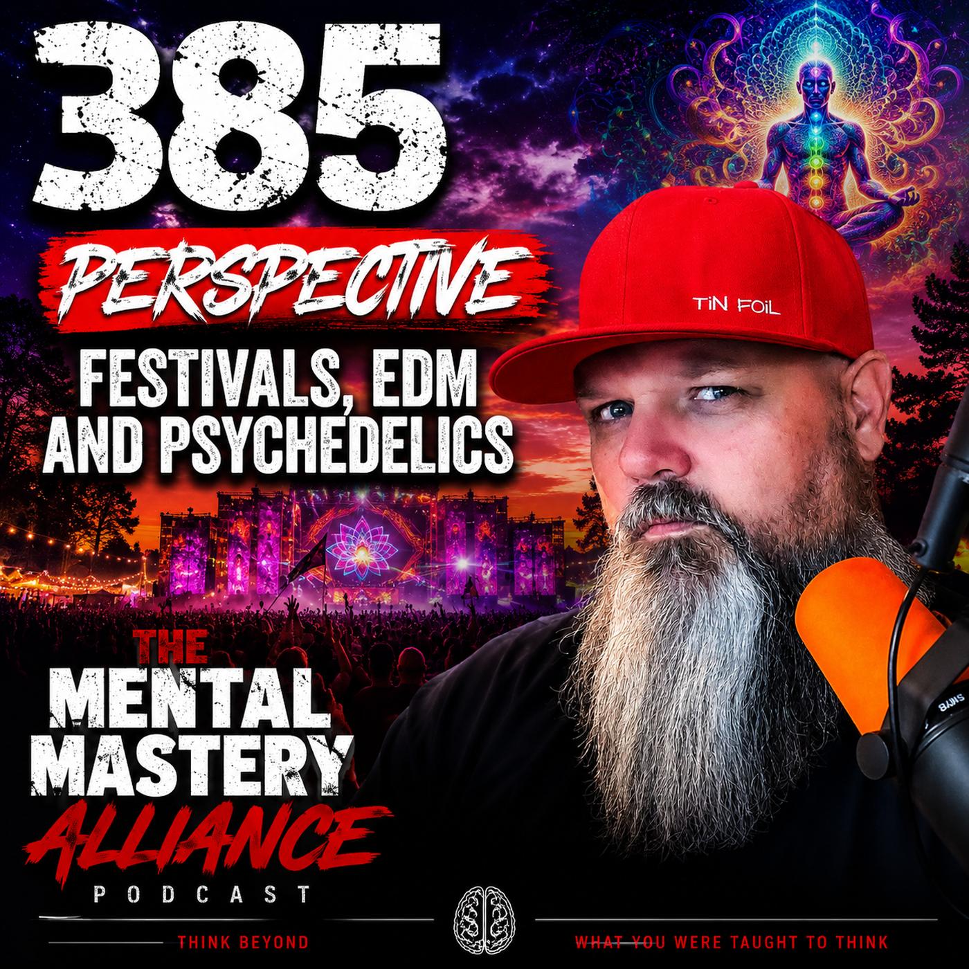 #385: Perspective | Festivals | EDM | Psychedelics. episode artwork