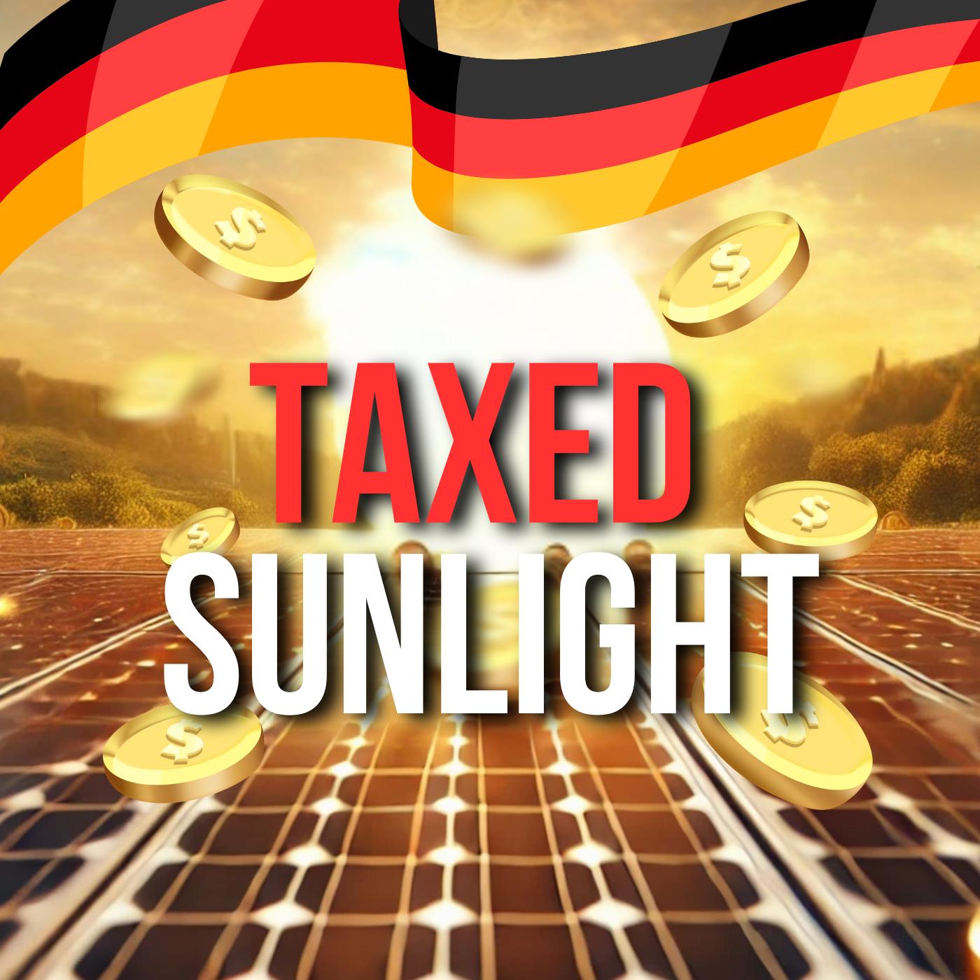 Is Germany About to Tax Your Sun Use? - ENB Weekly Recap