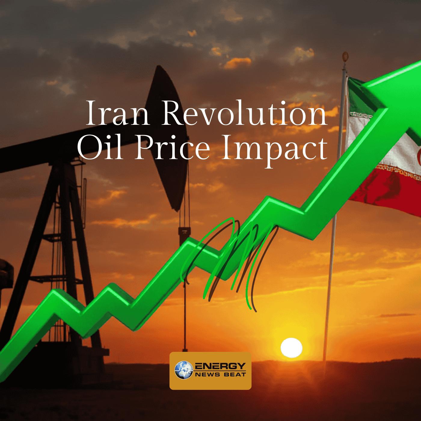 Iran Revolution Impact On Oil Prices and Markets