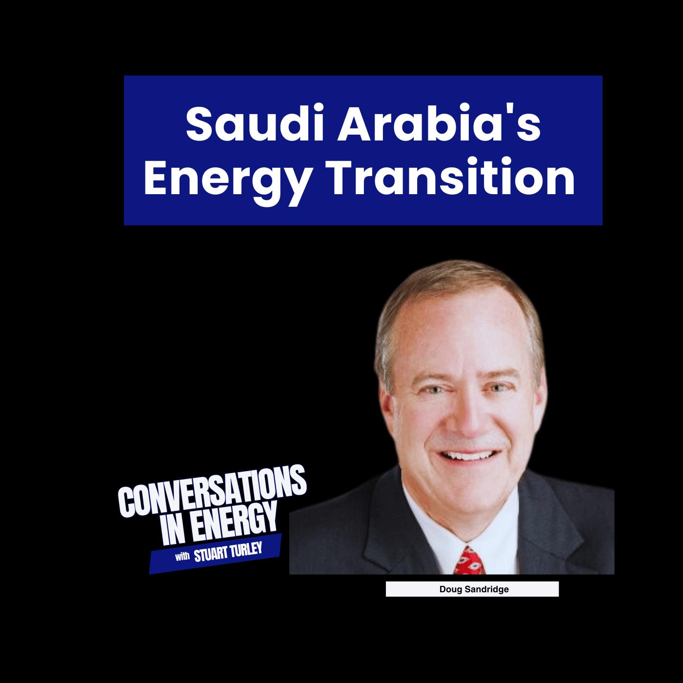 Saudi Arabia's Energy Transition and the Evolving Global Oil Landscape