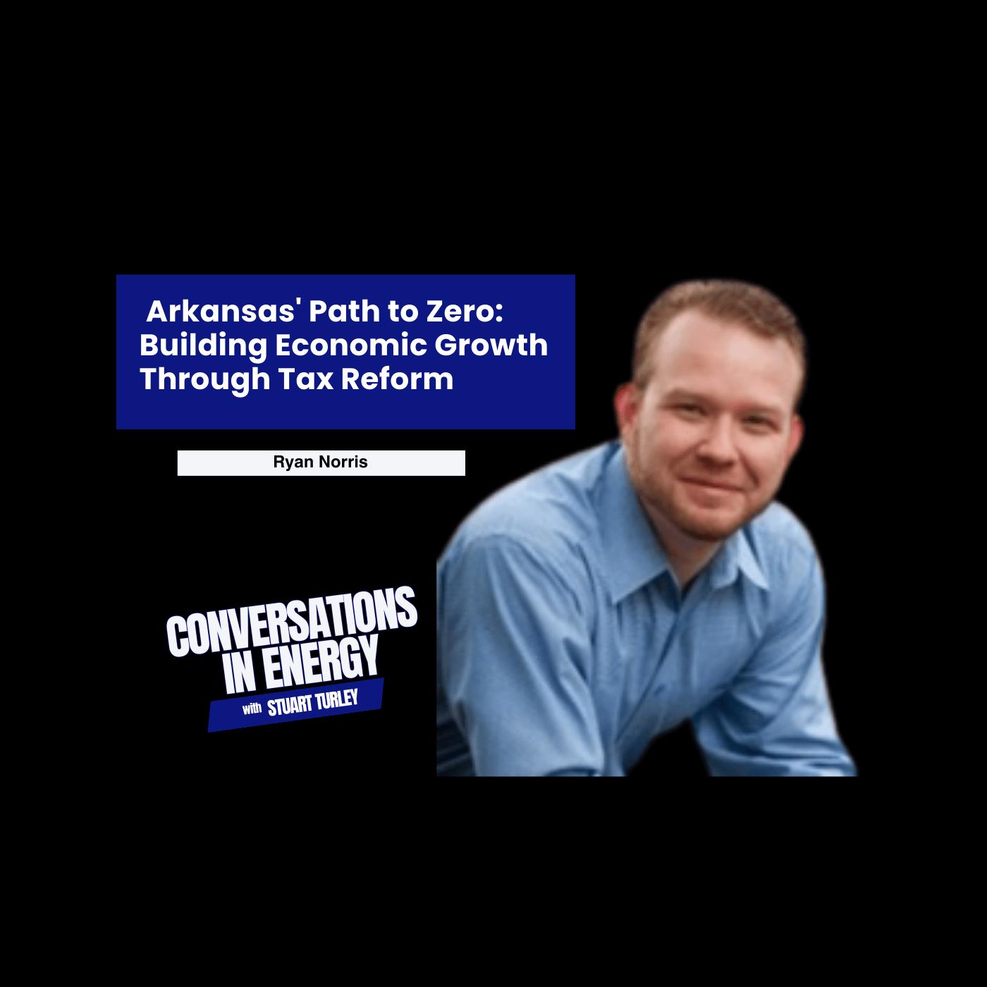 Arkansas' Path to Zero: Building Economic Growth Through Tax Reform