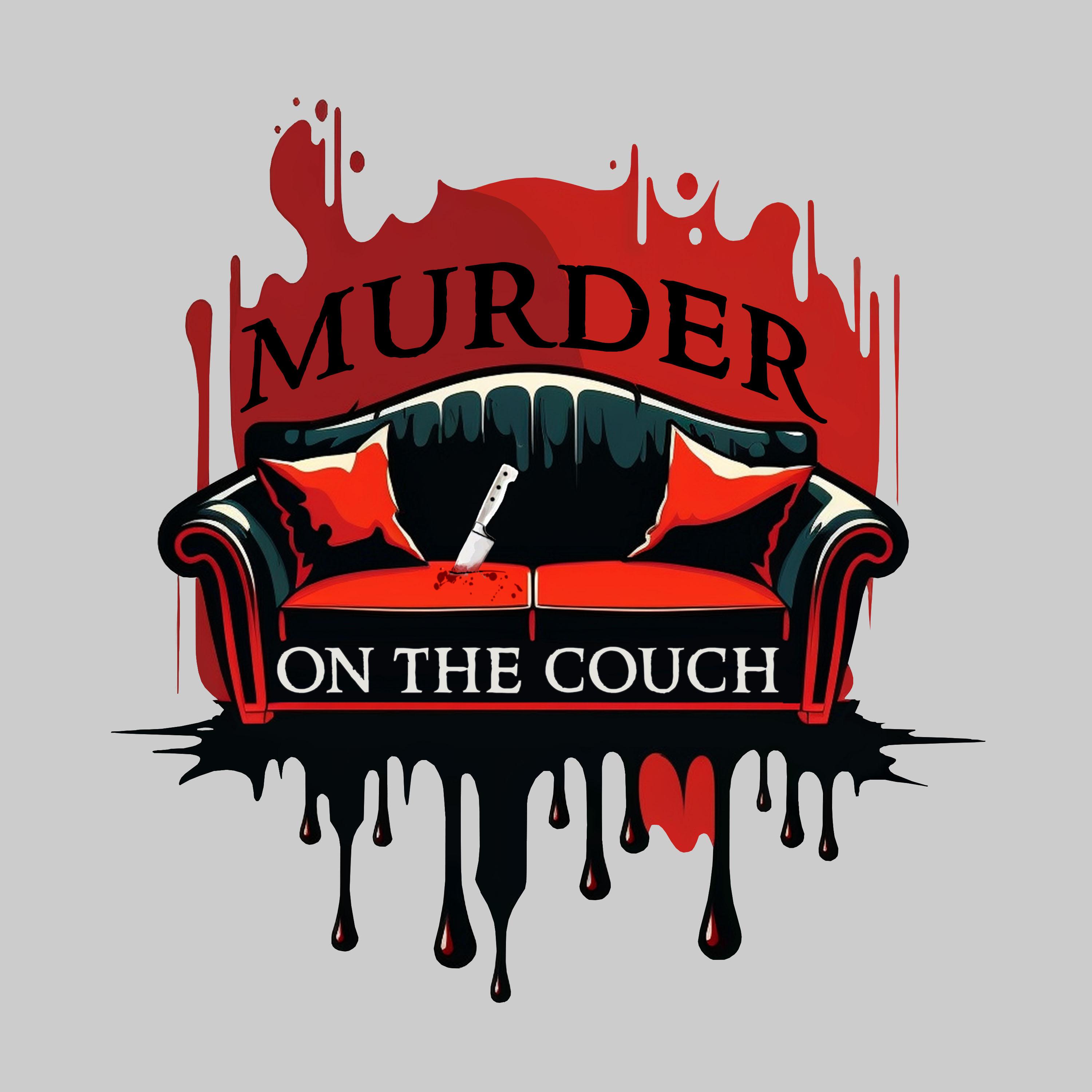Murder on the Couch: When "I Did It For You" Is a Lie episode artwork