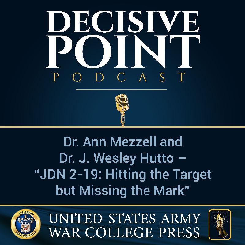 cover of episode Decisive Point Podcast – Ep 2-15 – Dr. Ann Mezzell and Dr. J. Wesley Hutto – “JDN 2-19- Hitting the Target but Missing the Mark”