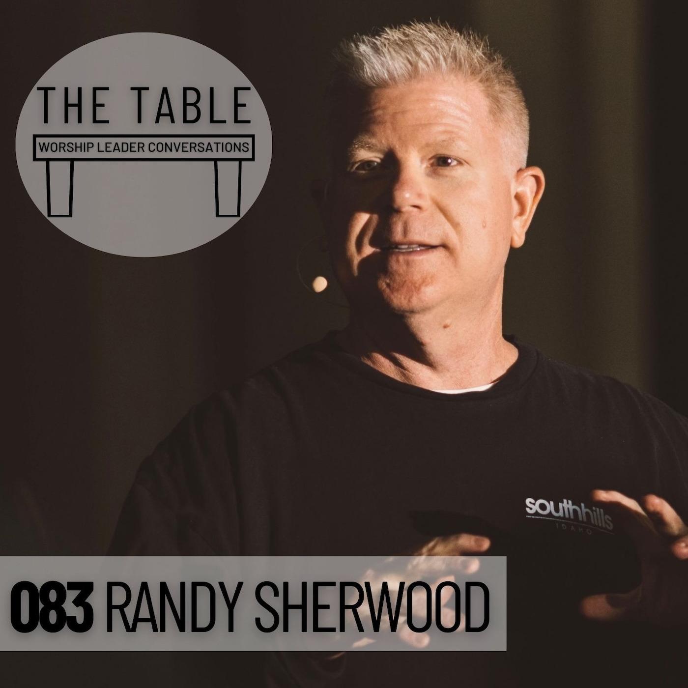 083 Randy Sherwood | WORSHIP LEADER