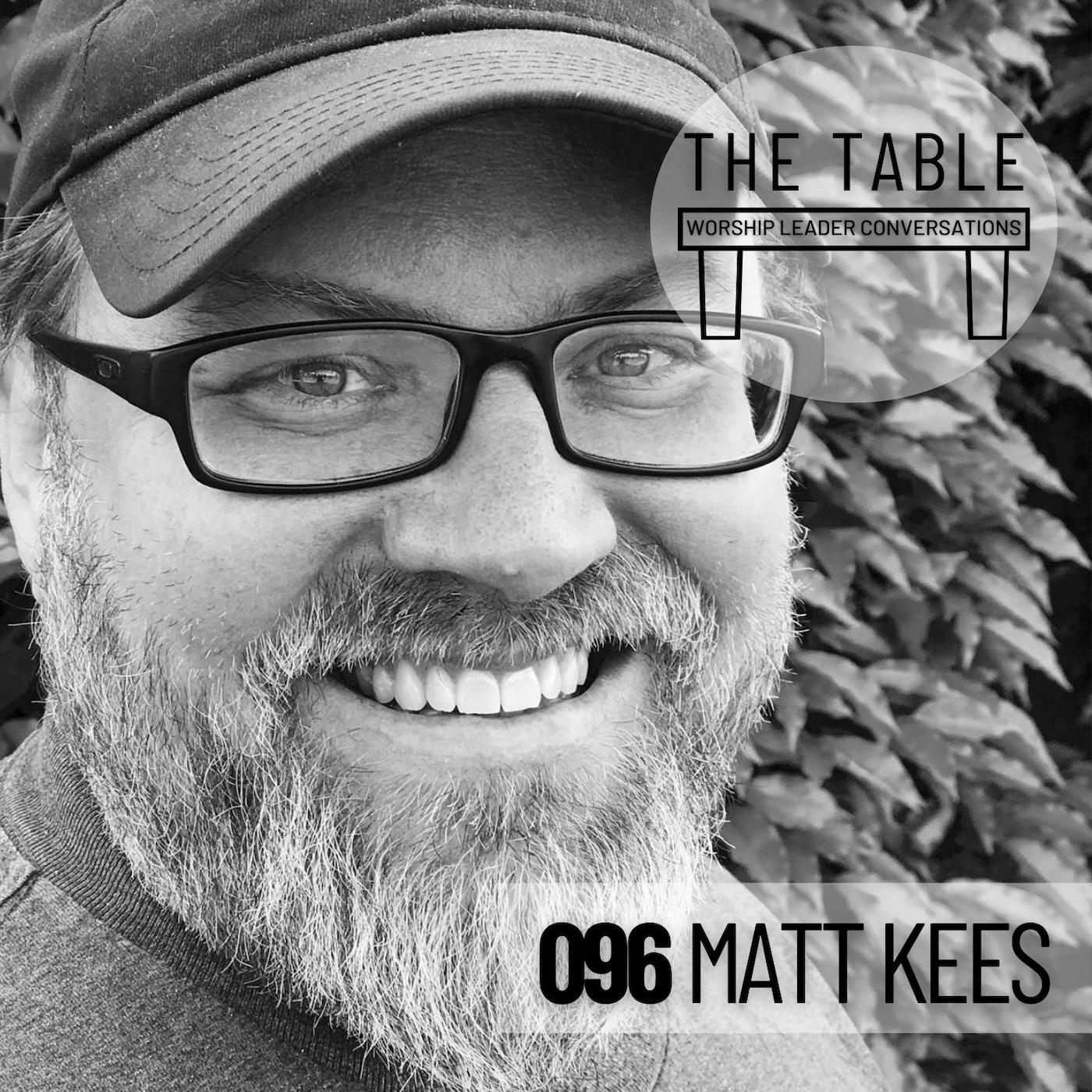 096 Matt Kees | WORSHIP LEADER