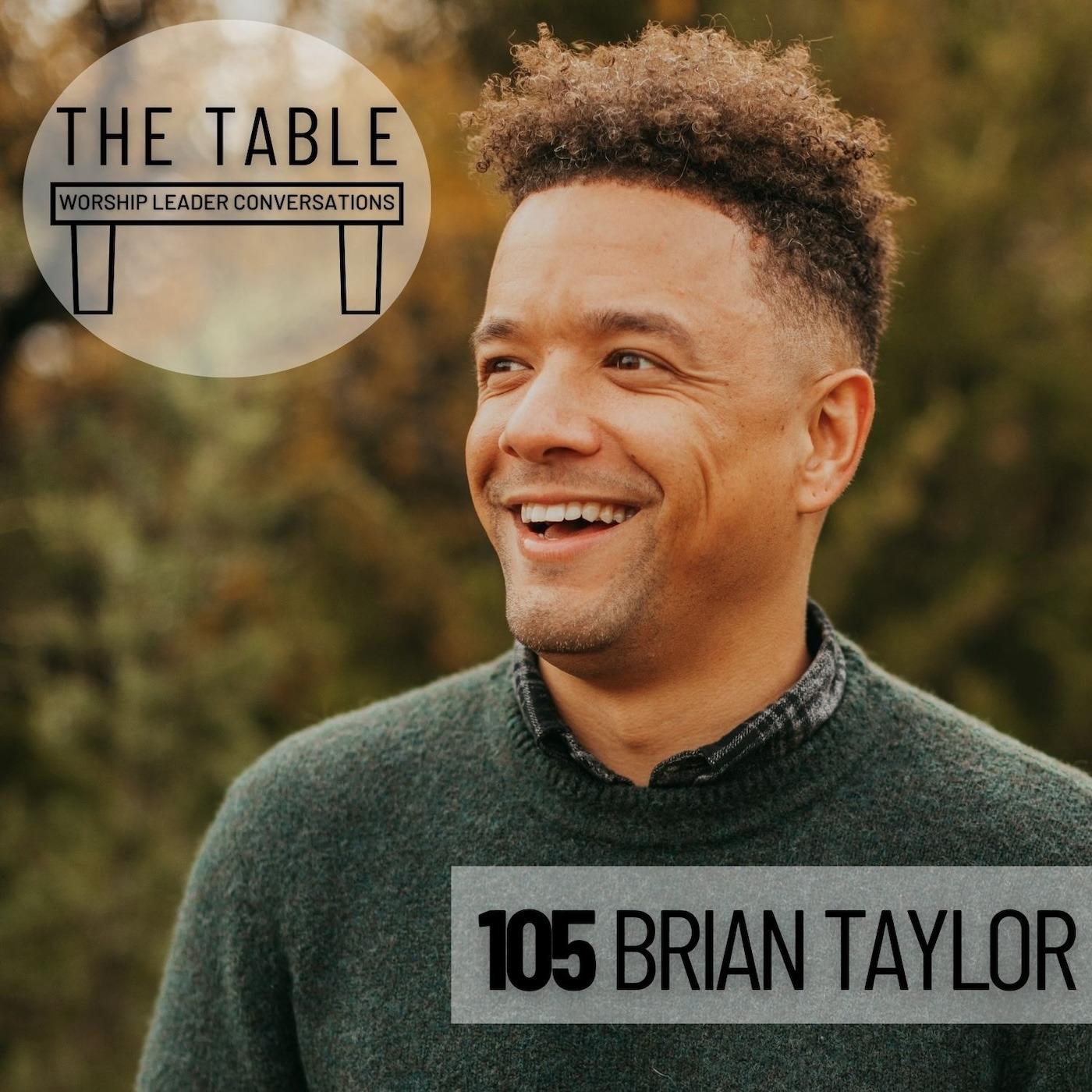 105 Brian Taylor | WORSHIP LEADER
