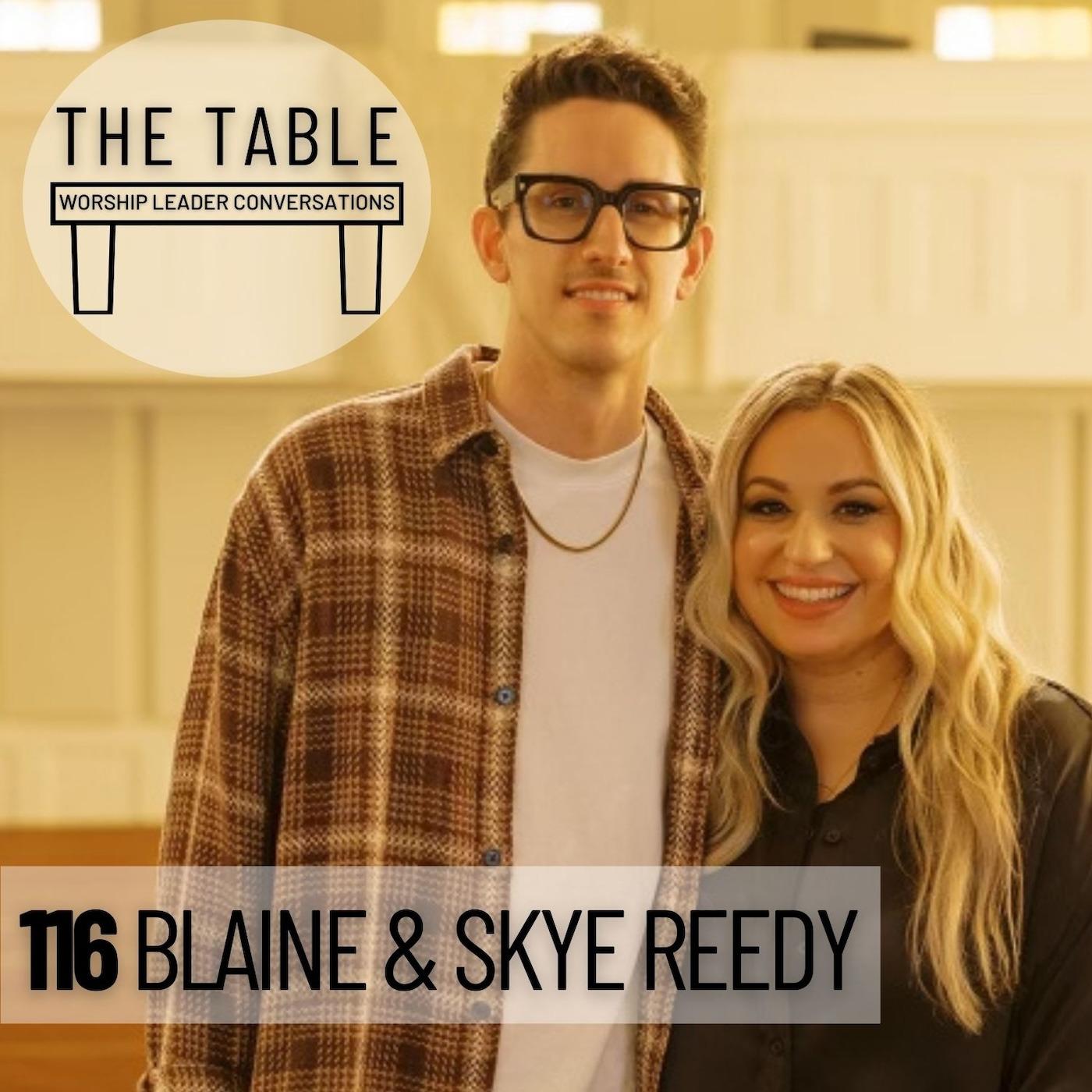 116 Blaine & Skye Reedy | WORSHIP LEADER