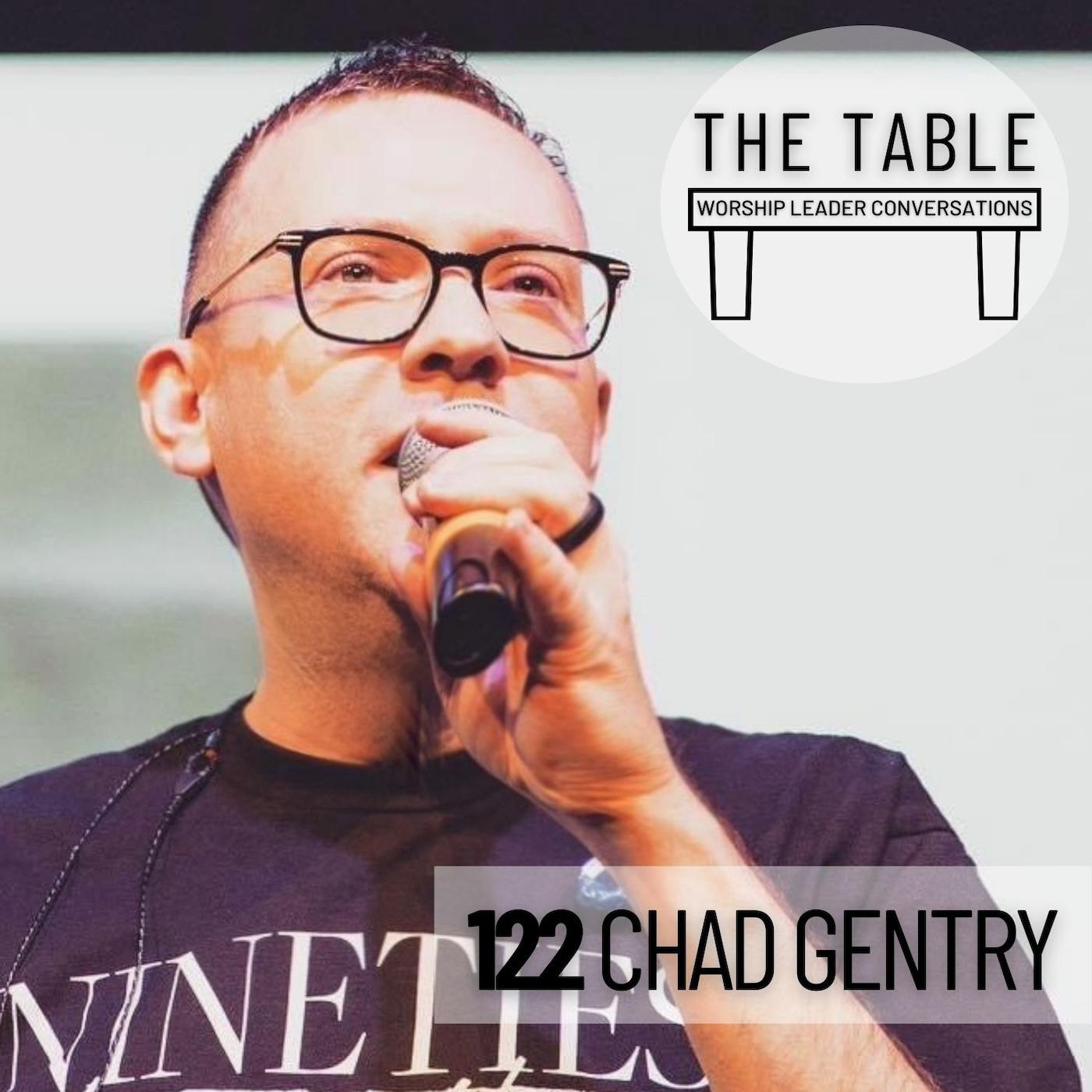122 Chad Gentry | WORSHIP LEADER