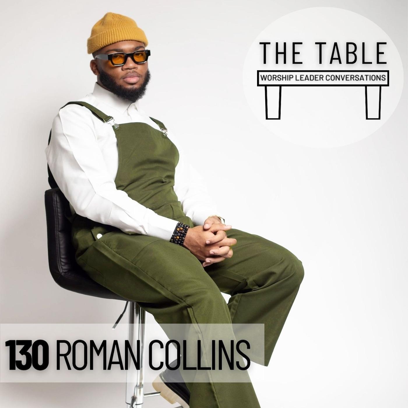 130 Roman Collins | WORSHIP LEADER