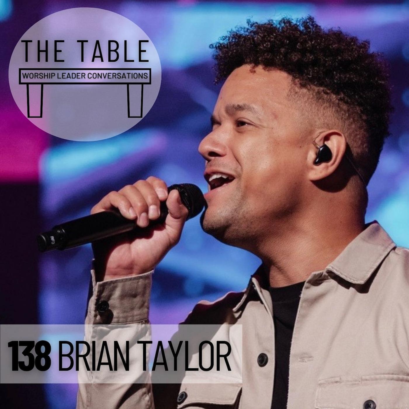 138 Brian Taylor | WORSHIP LEADER