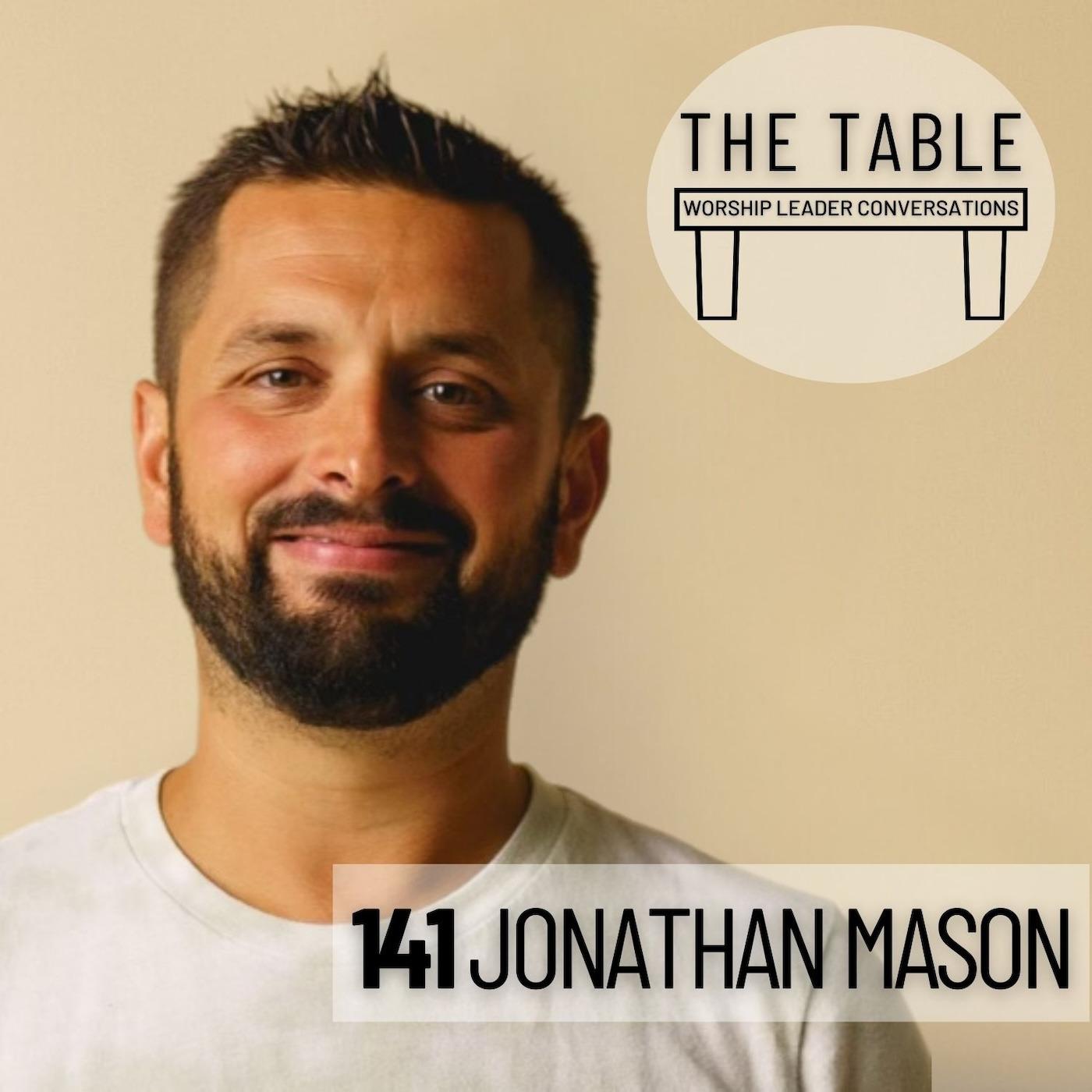 141 Jonathan Mason | WORSHIP LEADER