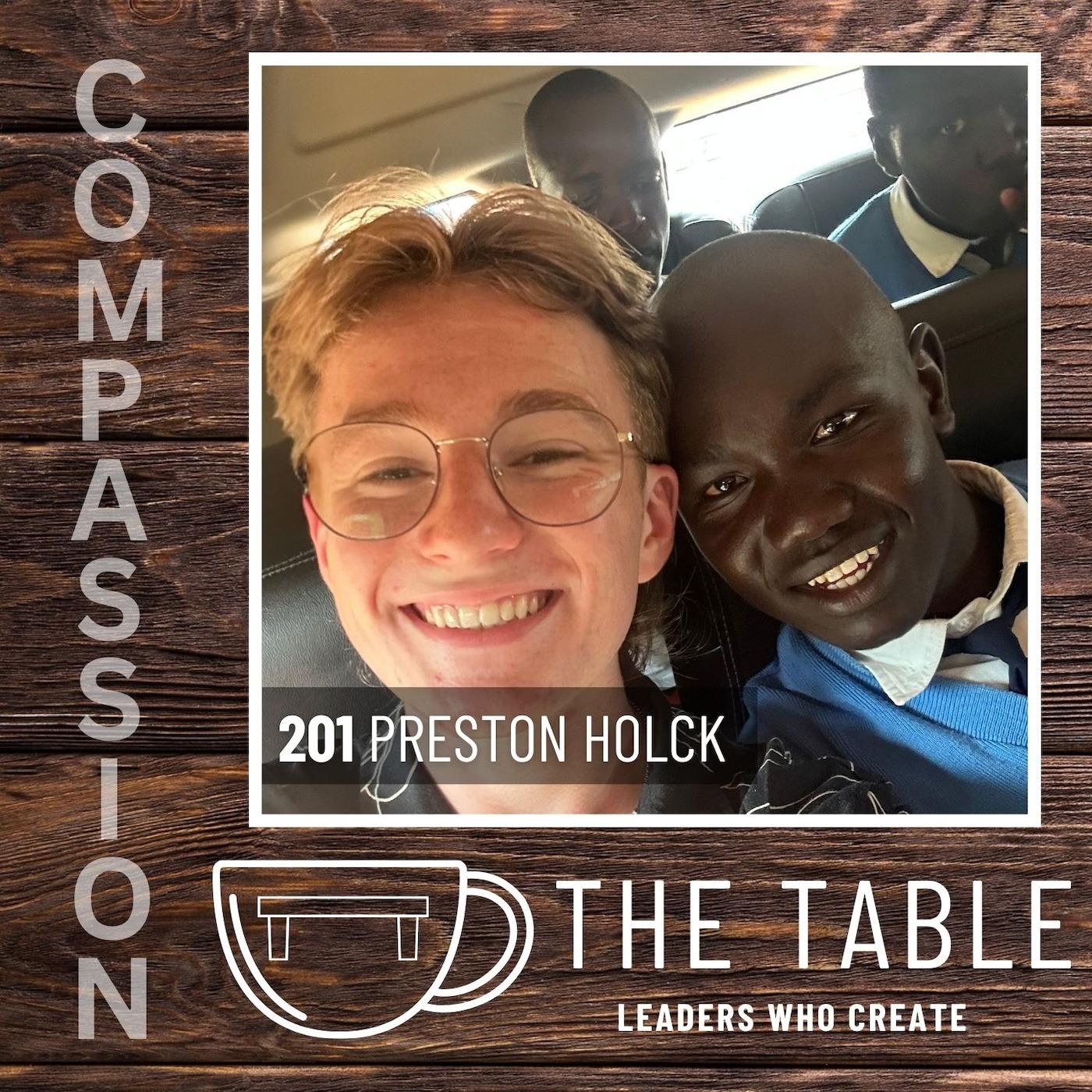 201 Creating a Heart of Compassion with Preston Holck | How to Live What You Believe episode artwork