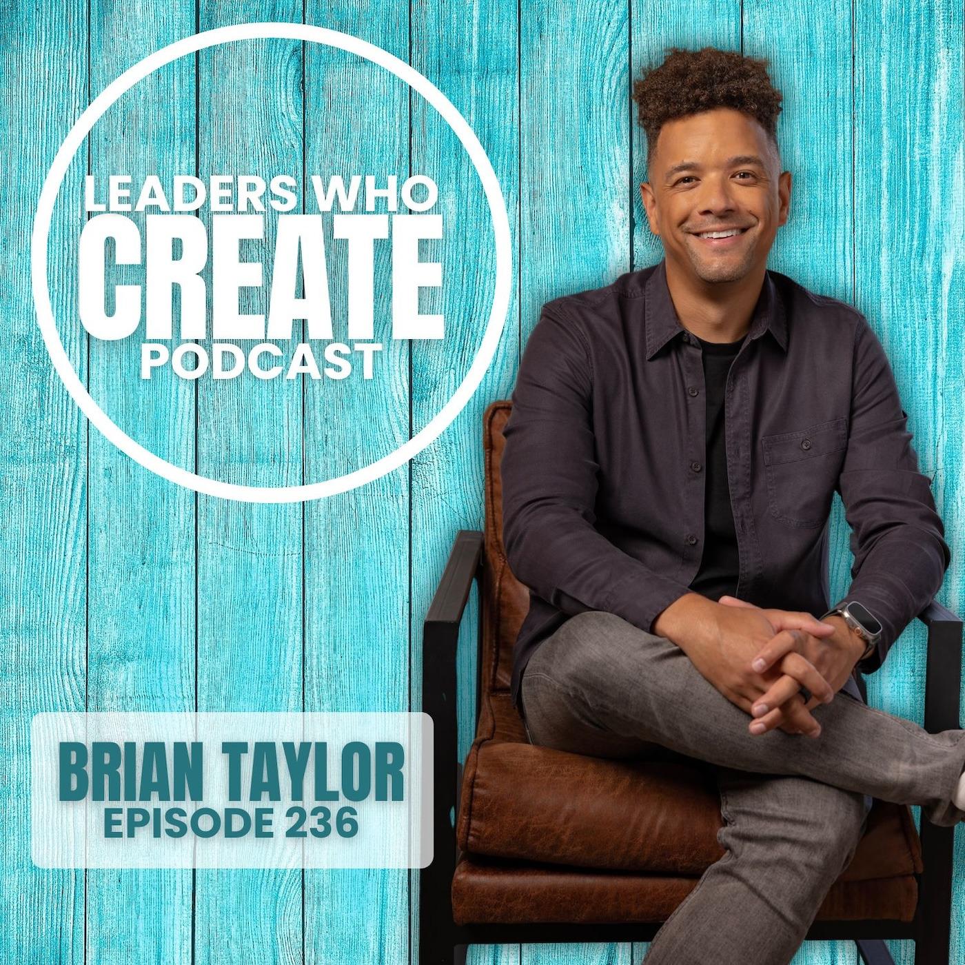 236 Busy Isn’t a Badge: Brian Taylor on Rest, Family & Fruitful Leadership episode artwork