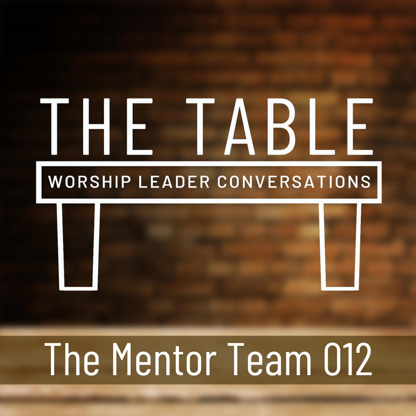 012 Mentor Chat | WORSHIP LEADER