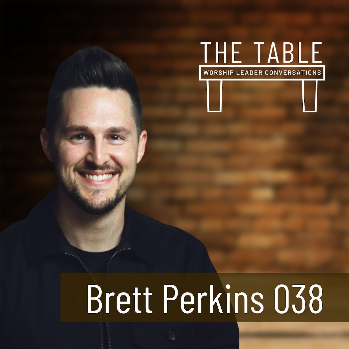 038 Brett Perkins | WORSHIP LEADER