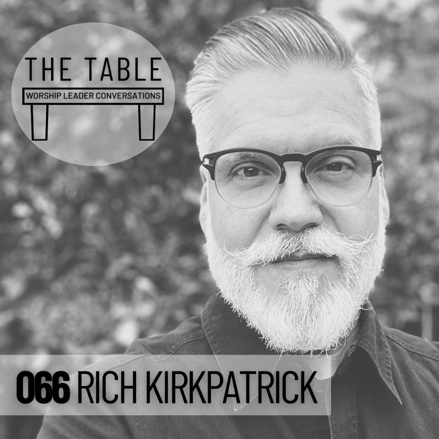 066 Rich Kirkpatrick | WORSHIP LEADER