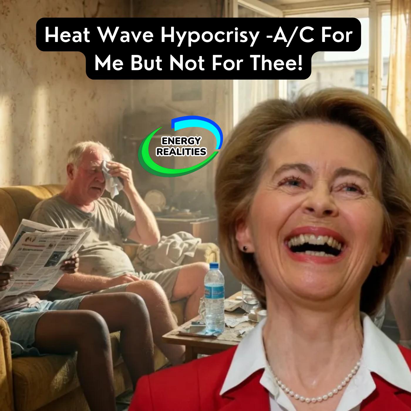 Heat Wave Hypocrisy  Air Conditioning For Me But Not For Thee! episode artwork