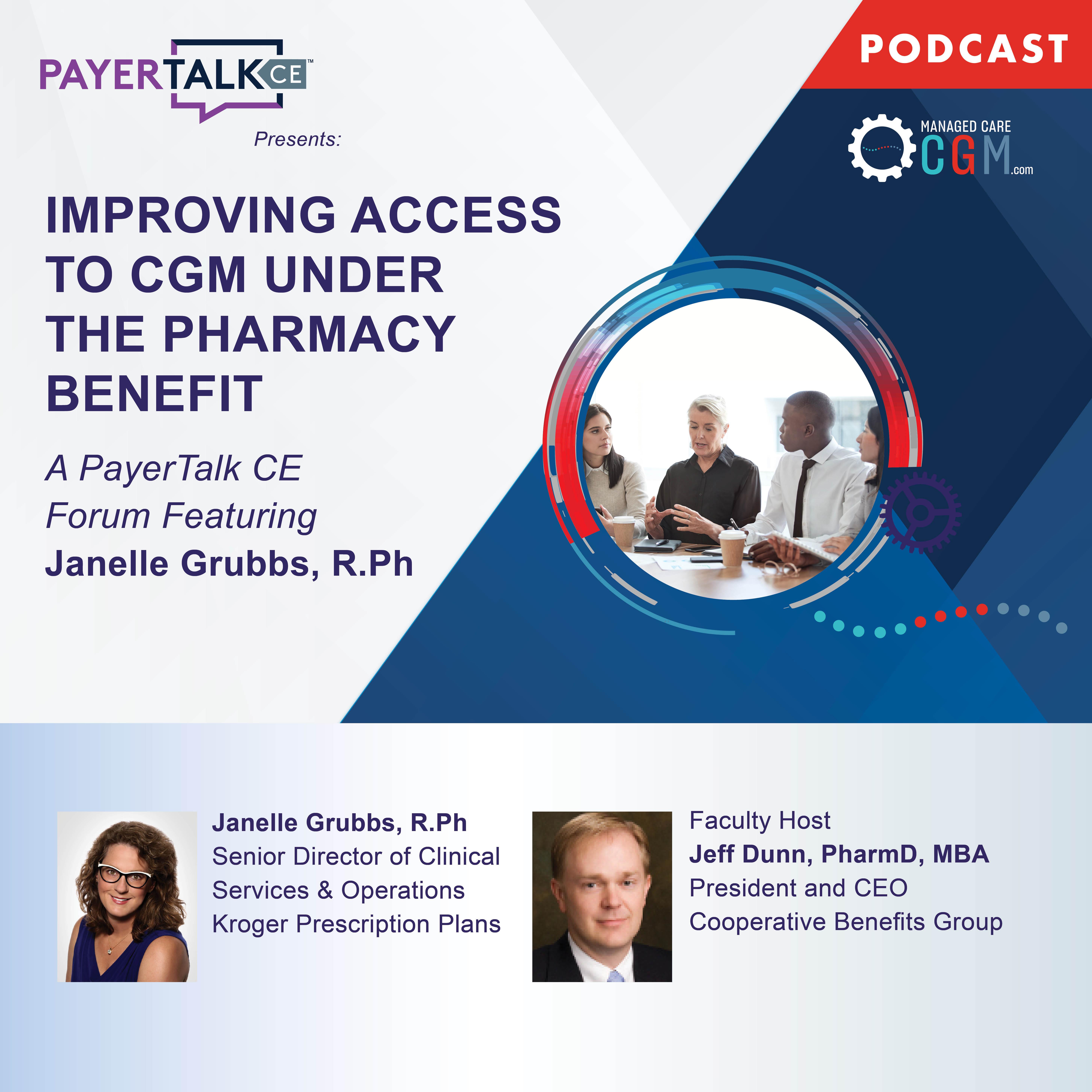 PayerTalkCE™ Presents: Continuous Glucose Monitoring: Improving Access to CGM Under the Pharmacy Benefit episode artwork
