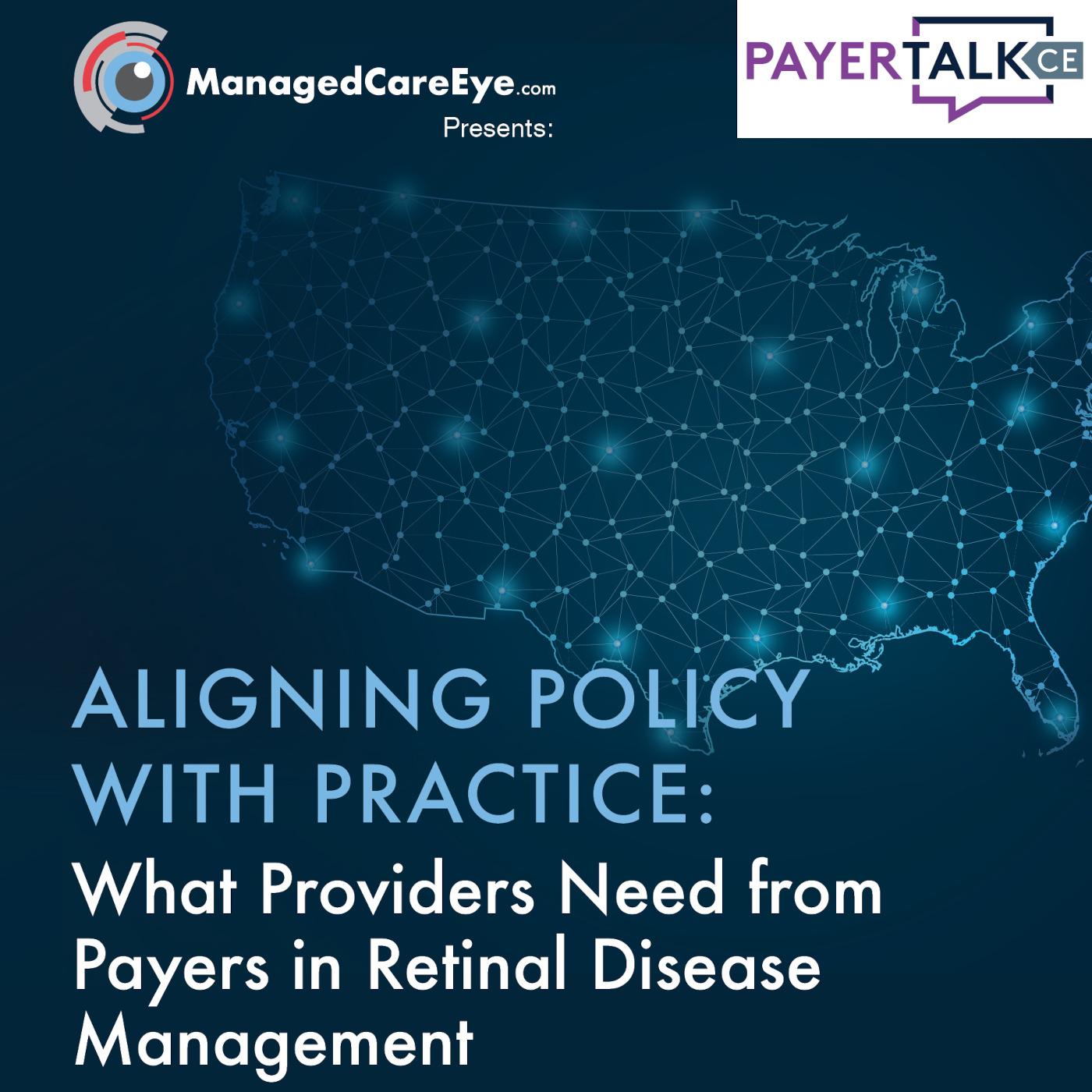 Aligning Policy with Practice: What Providers Need from Payers in Retinal Disease Management episode artwork