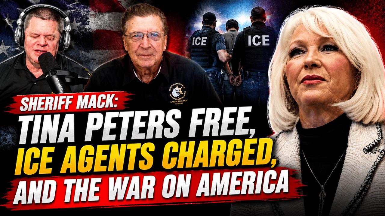Sheriff Mack: Tina Peters Free, ICE Agents Charged, and the War on America | 05-20-26 episode artwork