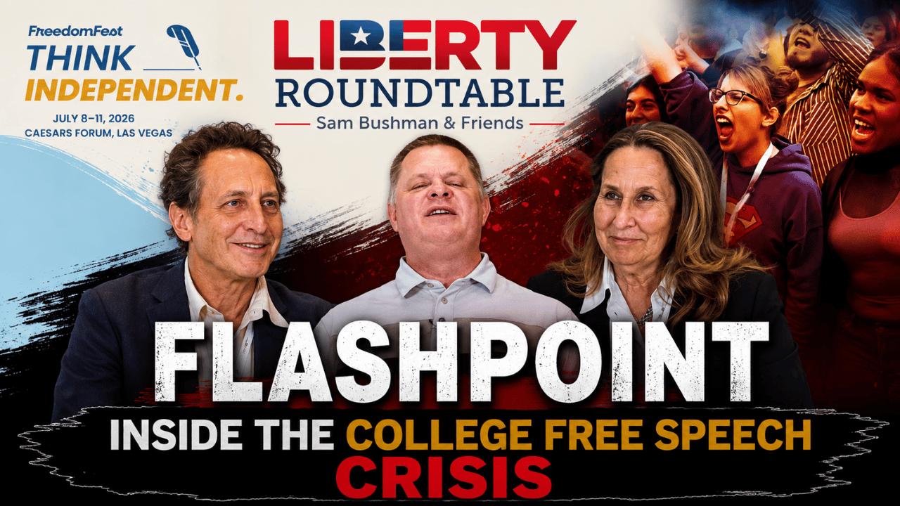 Flashpoint: Inside the College Free Speech Crisis (FreedomFest Interview) | 07-31-26 episode artwork