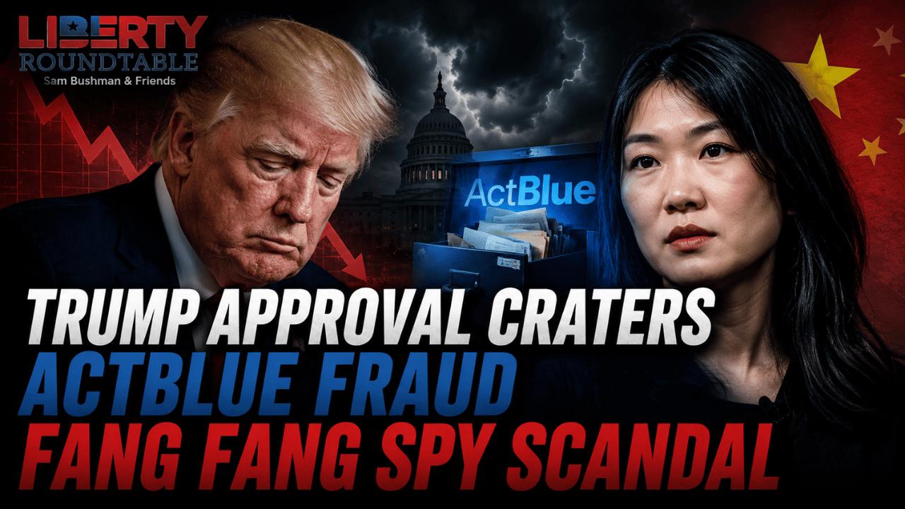 Trump Approval Craters, ActBlue Fraud, Fang Fang Spy Scandal | 08-18-26 episode artwork