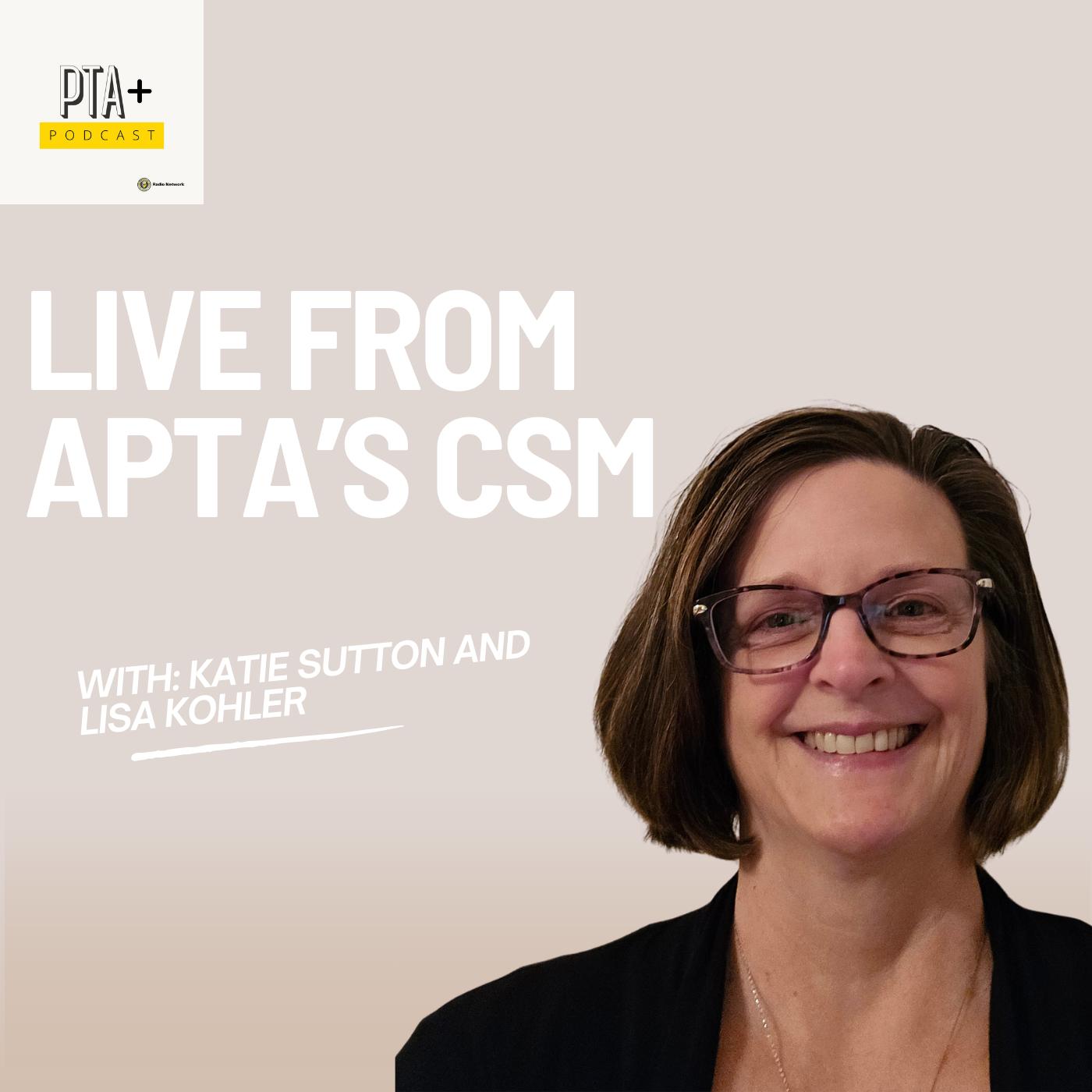 PTA+ Live from CSM: Lisa Kohler