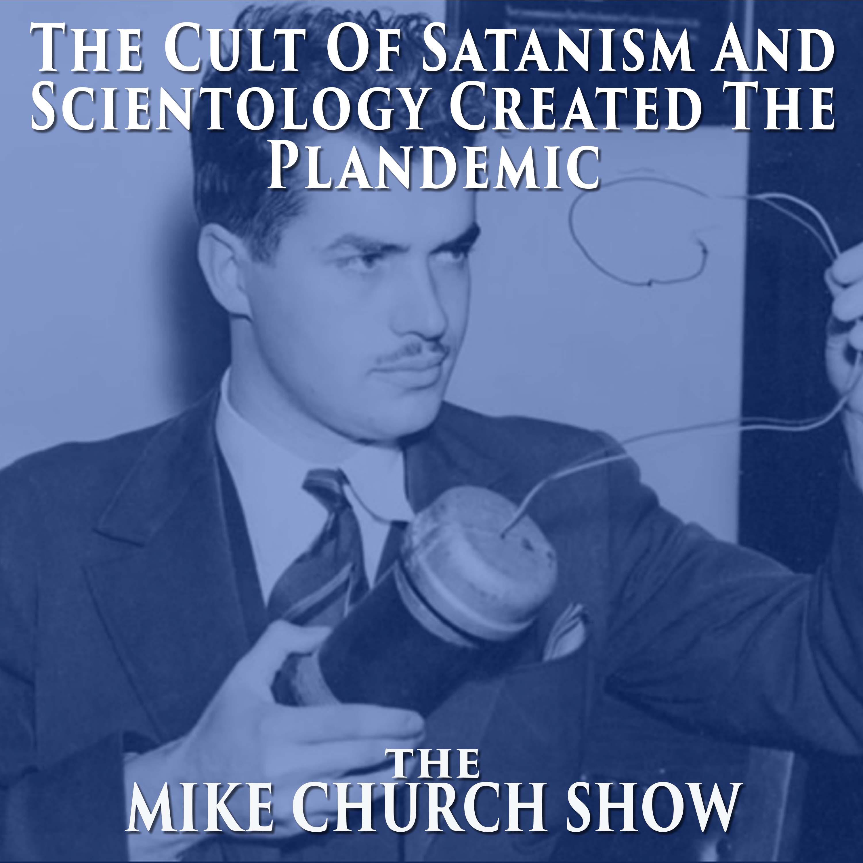 Select How The Cult Of Satanism And Scientology Created The Plandemic Part 2 episode artwork
